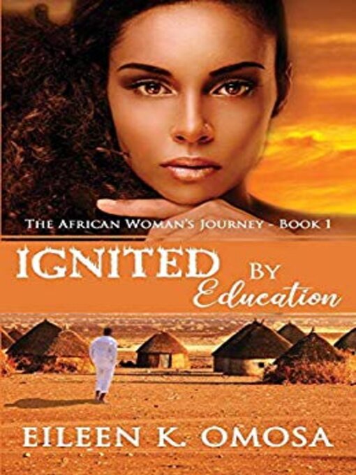 Title details for Ignited by Education by Eileen K. Omosa - Available